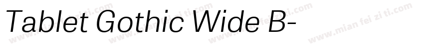 Tablet Gothic Wide B字体转换